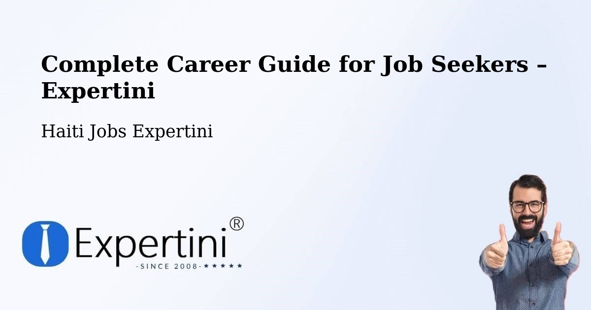 Career Guide for Job Seekers – Ennery - Ennery, Haiti Jobs Expertini